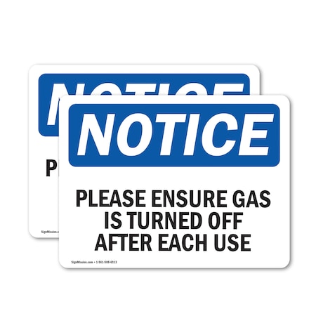 Signmission Please Ensure Gas Is Turned Off After Each Use OSHA Notice Sign, Vinyl Decal, 7in W x 5in L, 2PK OS-2PACK-NS-D-57-L-17443